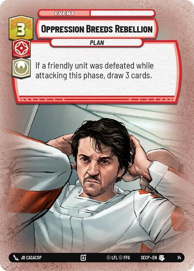 Oppression Breeds Rebellion - Uncommon - Secrets of Power: Weekly Play Promos