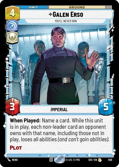 Galen Erso - You'll Never Win - 556 - Rare (Foil) - Secrets of Power