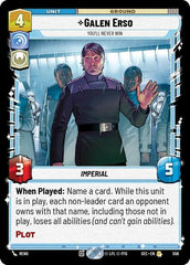 Galen Erso - You'll Never Win - 556 - Rare (Foil) - Secrets of Power