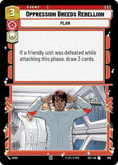 Oppression Breeds Rebellion - 668 - Uncommon (Foil) - Secrets of Power