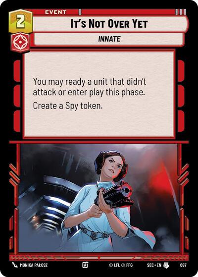 It's Not Over Yet - 687 - Uncommon (Foil) - Secrets of Power