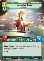 Jar Jar Binks - Mesa Propose - 375 - Uncommon (Hyperspace) - Secrets of Power