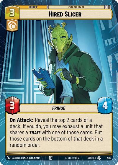 Hired Slicer - 484 - Uncommon (Hyperspace) - Secrets of Power