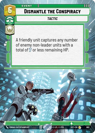 Dismantle the Conspiracy - 862 - Rare (Hyperspace Foil) - Secrets of Power