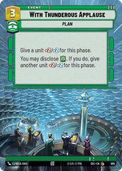 With Thunderous Applause - 885 - Common (Hyperspace Foil) - Secrets of Power