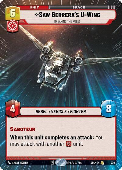 Saw Gerrera's U-Wing - Breaking the Rules - 930 - Rare (Hyperspace Foil) - Secrets of Power