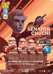 Senator Chuchi - Voice for the Voiceless (Serialized) - 1125 - Uncommon - Secrets of Power