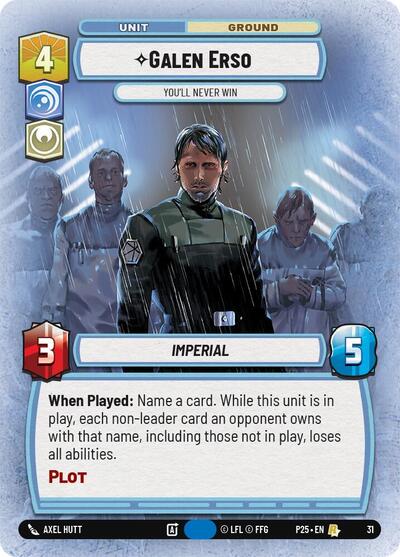 Galen Erso - You'll Never Win - 31 - Rare - Organized Play Promos