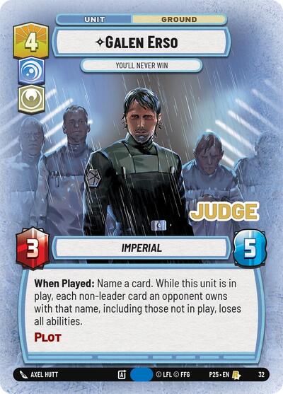 Galen Erso - You'll Never Win - 32 - Rare - Judge Promos