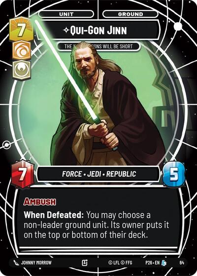 Qui-Gon Jinn - The Negotiations Will Be Short - 64 - Legendary - Sector and Regional Promos: Season 1