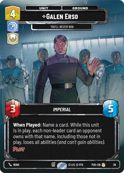 Galen Erso - You'll Never Win - 38 - Rare - Sector and Regional Promos: Season 1