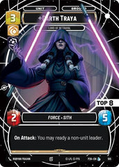 Darth Traya - Lord of Betrayal (Top 8) - 105 - Legendary - Sector and Regional Promos: Season 1