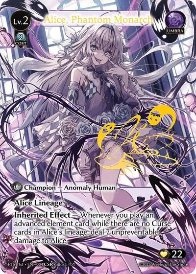 Alice, Phantom Monarch - 004 - Collector Super Rare - Phantom Monarchs