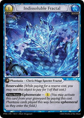 Indissoluble Fractal (Curio Foil) - 118 - Uncommon - Phantom Monarchs