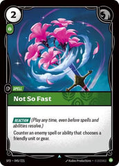 Not So Fast - 045/221 - Uncommon - Spiritforged