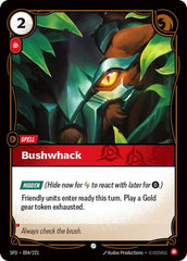 Bushwhack - 004/221 - Common - Spiritforged