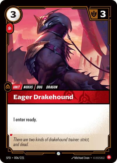 Eager Drakehound - 006/221 - Common - Spiritforged