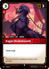 Eager Drakehound - 006/221 - Common - Spiritforged