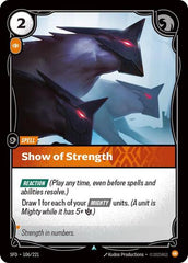 Show of Strength - 106/221 - Uncommon - Spiritforged
