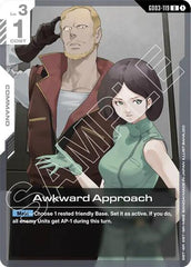 Awkward Approach - GD03-119 - UNCOMMON - Steel Requiem