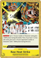 Raw Heat Strike - ST29-015 - Common - ST-29: Starter Deck 29 Egghead