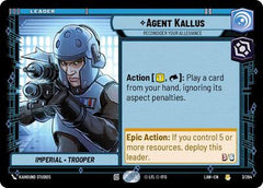 Agent Kallus - Reconsider Your Allegiance - 3/264 - Rare - A Lawless Time