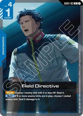Field Directive - GD03-103 - UNCOMMON - Steel Requiem