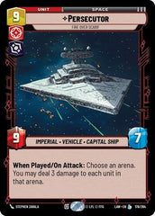 Persecutor - Fire Over Scarif - 178/264 - Legendary - A Lawless Time