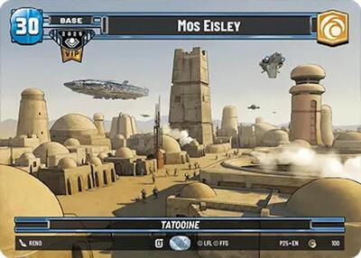 Mos Eisley (Galactic Championship VIP) - 100 - Common - Organized Play Promos
