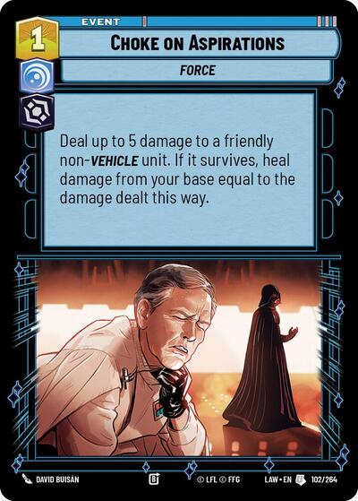 Choke on Aspirations - 102/264 - Uncommon - A Lawless Time