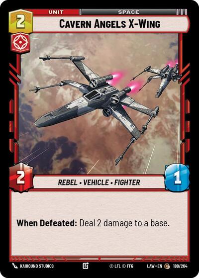Cavern Angels X-Wing - 189/264 - Common - A Lawless Time