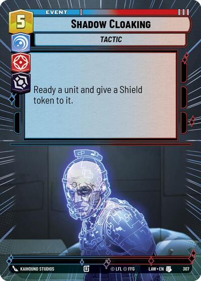 Shadow Cloaking - 307 - Uncommon (Hyperspace) - A Lawless Time