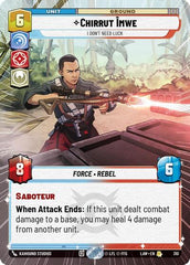 Chirrut Imwe - I Don't Need Luck - 310 - Rare (Hyperspace) - A Lawless Time