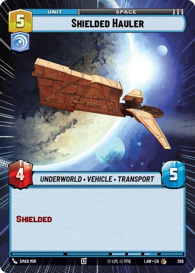 Shielded Hauler - 386 - Common (Hyperspace) - A Lawless Time