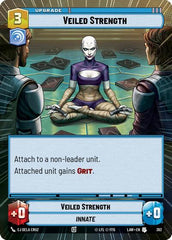 Veiled Strength - 392 - Uncommon (Hyperspace) - A Lawless Time