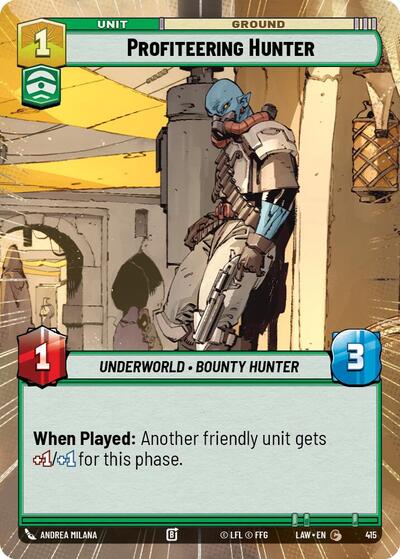 Profiteering Hunter - 415 - Common (Hyperspace) - A Lawless Time