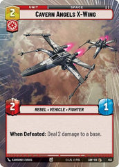 Cavern Angels X-Wing - 453 - Common (Hyperspace) - A Lawless Time