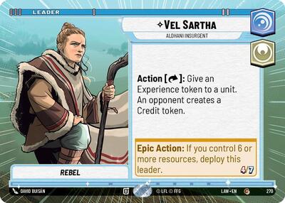 Vel Sartha - Aldhani Insurgent - 270 - Common (Hyperspace) - A Lawless Time