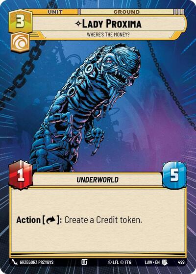 Lady Proxima - Where's the Money? - 499 - Uncommon (Hyperspace) - A Lawless Time