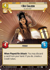 Bix Caleen - Selling Scrap - 500 - Uncommon (Hyperspace) - A Lawless Time