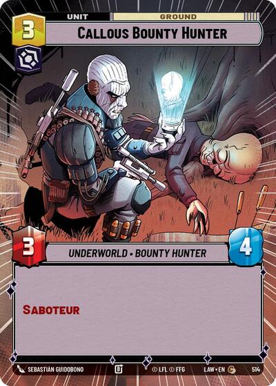 Callous Bounty Hunter - 514 - Common (Hyperspace) - A Lawless Time