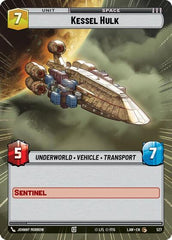Kessel Hulk - 527 - Common (Hyperspace) - A Lawless Time