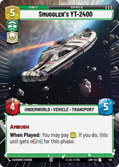 Smuggler's YT-2400 - 412 - Uncommon (Hyperspace) - A Lawless Time
