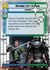 Nothing Left to Fear - 543 - Uncommon (Hyperspace Foil) - A Lawless Time
