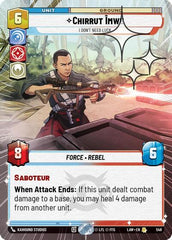 Chirrut Imwe - I Don't Need Luck - 548 - Rare (Hyperspace Foil) - A Lawless Time