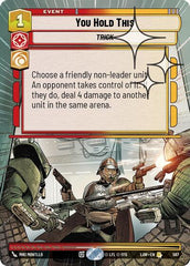 You Hold This - 587 - Rare (Hyperspace Foil) - A Lawless Time