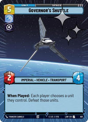 Governor's Shuttle - 601 - Uncommon (Hyperspace Foil) - A Lawless Time