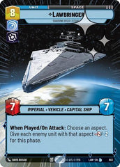 Lawbringer - Shadow Over Lothal - 603 - Legendary (Hyperspace Foil) - A Lawless Time