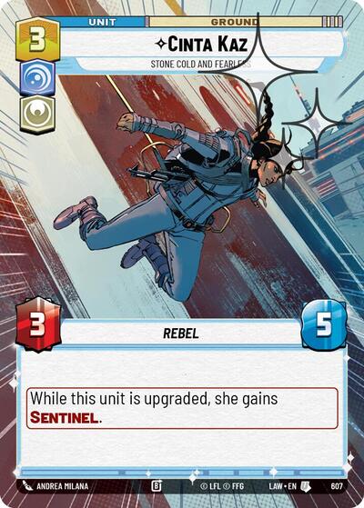 Cinta Kaz - Stone Cold and Fearless - 607 - Uncommon (Hyperspace Foil) - A Lawless Time
