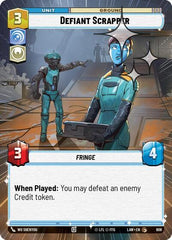 Defiant Scrapper - 608 - Common (Hyperspace Foil) - A Lawless Time